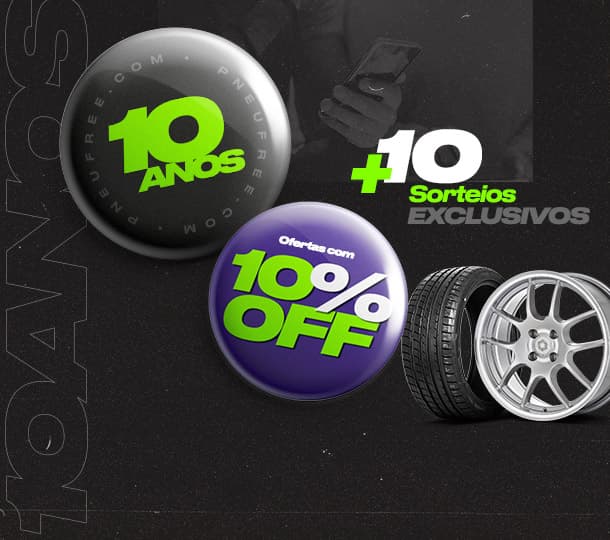 Sorteios exclusivos + ofertas 10% OFF no aniversário de 10 anos Pneufree.com